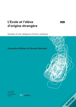 Capa do artigo L'École Et L'Élève D'Origine Étrangère ; Genèse D'Une Catégorie D'Action Publique