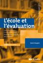 L'École Et L'Évaluation : Des Siutations Complexes Pour Évaluer Les Acquis Des Élèves - Preview