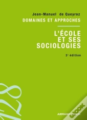 L'École Et Ses Sociologies (2e Édition)