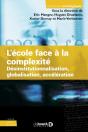 L'École Face À La Complexité : Désinstitutionalisation, Globalisation, Accélération - Preview