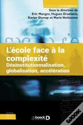 L'École Face À La Complexité : Désinstitutionalisation, Globalisation, Accélération