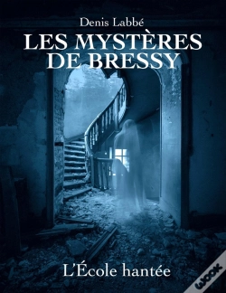Capa do artigo L'École Hantée : Les Mystères De Bressy