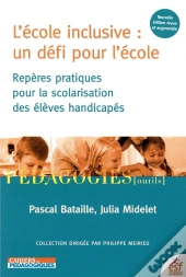 L'École Inclusive : Un Défi Pour L'École
