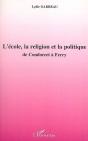 L'École, La Religion Et La Politique ; De Condorcet À Ferry - Preview