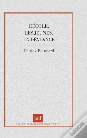 L'École, Les Jeunes, La Déviance