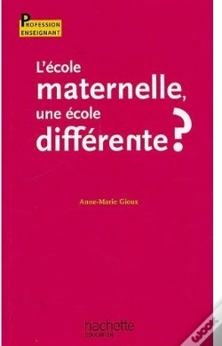 Capa do artigo L'École Maternelle, Une École Différente ?