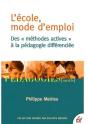 L'École Mode D'Emploi ; Des Méthodes Actives À La Pédagogie Différencié - Preview