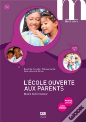 L'École Ouverte Aux Parents ; Guide Du Formateur ; A1.1>A2