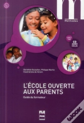 L'École Ouverte Aux Parents - Guide Du Formateur + Cd Mp3