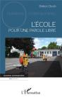 L'École : Pour Une Parole Libre - Preview