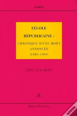 Capa do artigo L'Ecole Republicaine ; Chronique D'Une Mort Anoncee ; 1989-1999