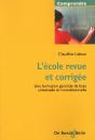 L'Ecole Revue Et Corrigee/L'Ecole Revue Et Corrigee/Formation Generale De Base Univ. Incond. - Preview