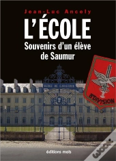 L'École : Souvenirs D'Un Élève De Saumur