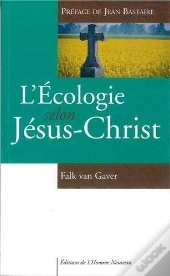 L'Écologie Selon Jésus-Christ