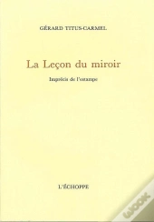 Leçon Du Miroir : Imprécis De L'Estampe