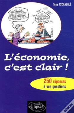 Capa do artigo L'Économie, C'Est Clair ! - 250 Réponses À Vos Questions