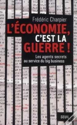 Capa do artigo L'Économie, C'Est La Guerre ! Les Agents Secrets Au Service Du Big Business