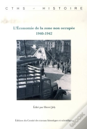 L'Économie De La Zone Non Occupée, 1940-1942