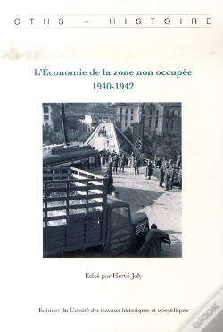 Capa do artigo L'Économie De La Zone Non Occupée, 1940-1942