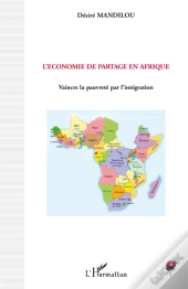 L'Économie De Partage En Afrique ; Vaincre La Pauvreté Par L'Intégration