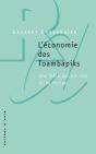 L'Économie Des Toambapiks ; Une Fable Qui N'A Rien D'Une Fiction - Preview