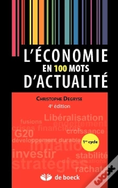 L'Economie En Cent Mots D'Actualite