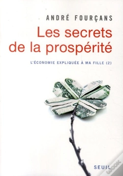 Capa do artigo L'Économie Expliquée À La Fille Tome 2 ; Les Secrets De La Prospérité
