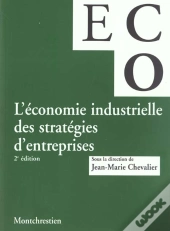 L'Economie Industrielle Des Strategies D'Entreprise ; 2e Edition