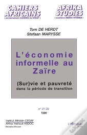 L'Économie Informelle Au Zaïre ; (Sur)Vie Et Pauvreté Dans La Période De Transition