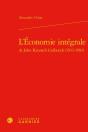 L'Economie Integrale De John Kenneth Galbraith (1933-1983) - Preview