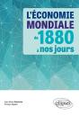 L'Économie Mondiale De 1880 À Nos Jours - Preview