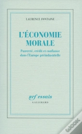 L'Économie Morale ; Pauvreté, Crédit Et Confiance Dans L'Europe Préindustrielle
