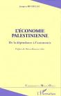 L'Économie Palestienne ; De La Dépendance À L'Autonomie - Preview