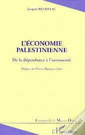 L'Économie Palestienne ; De La Dépendance À L'Autonomie