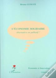 L'Economie Solidaire ; Alternative Ou Palliatif