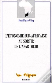 L'Économie Sud-Africaine Au Sortir De L'Apartheid