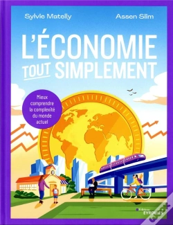 Capa do artigo L'Économie Tout Simplement : Mieux Comprendre La Complexité Du Monde Actuel