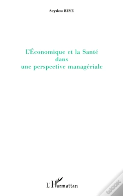 Capa do artigo L'Économique Et La Santé Dans Une Perspective Managériale