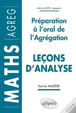 Capa do artigo Leçons D'Analyse - Préparation À L'Oral De L'Agrégation De Mathématiques