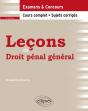 Leçons De Droit Pénal Général ; Examens & Concours ; Cours Complet, Sujets Corrigés (3e Édition) - Preview