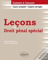 Leçons De Droit Pénal Spécial ; Cours Complet, Sujets Corrigés