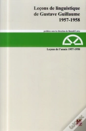 Capa do artigo Lecons De Linguistique De Gustave Guillaume 1957-1958 Tome 21