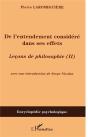 Lecons De Philosophie T.2 ; De L'Entendement Considere Dans Ses Effets - Preview