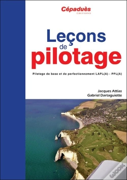 Capa do artigo Leçons De Pilotage ; Pilotage De Base Et De Perfectionnement Lapl(A)-Ppl(A) (5e Édition)