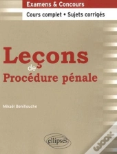 Lecons De Procedure Penale Cours Complet & Sujets Corriges