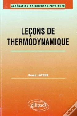 Capa do artigo Leçons De Thermodynamique (Agrégation De Sciences Physiques)