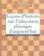 Lecons D'Histoire Sur L'Education Physique D'Aujourd'Hui - Preview
