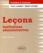 Leçons D'Institutions Administratives ; Cours Complet, Sujets Corrigés - Preview
