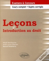 Leçons D'Introduction Au Droit ; Cours Complet, Sujets Corrigés
