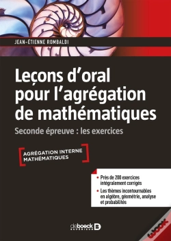 Capa do artigo Leçons D'Oral Pour L'Agrégation De Mathématiques ; Seconde Épreuve : Les Exercices